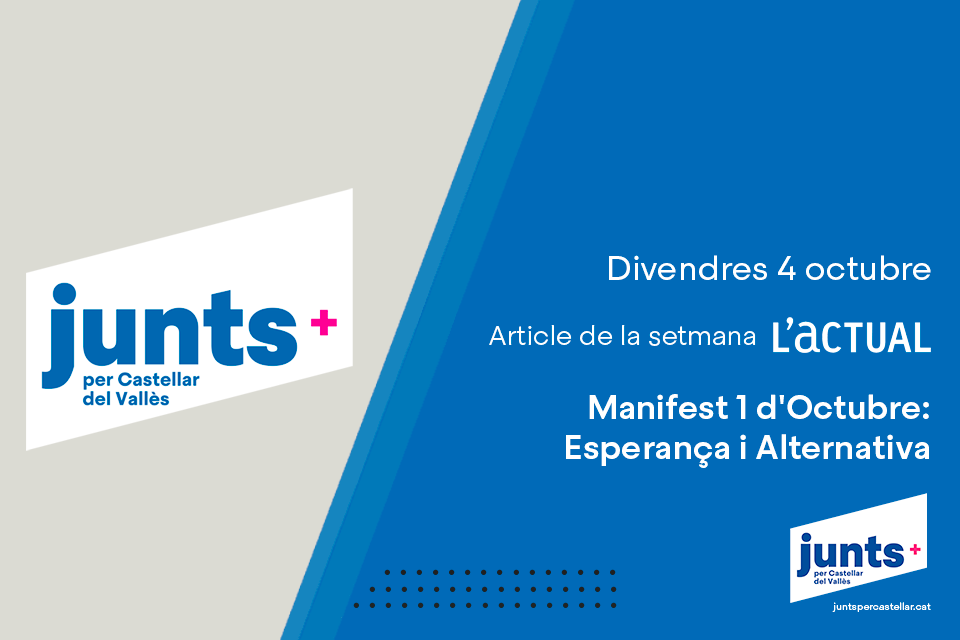 MANIFEST 1 D’OCTUBRE: ESPERANÇA I ALTERNATIVA